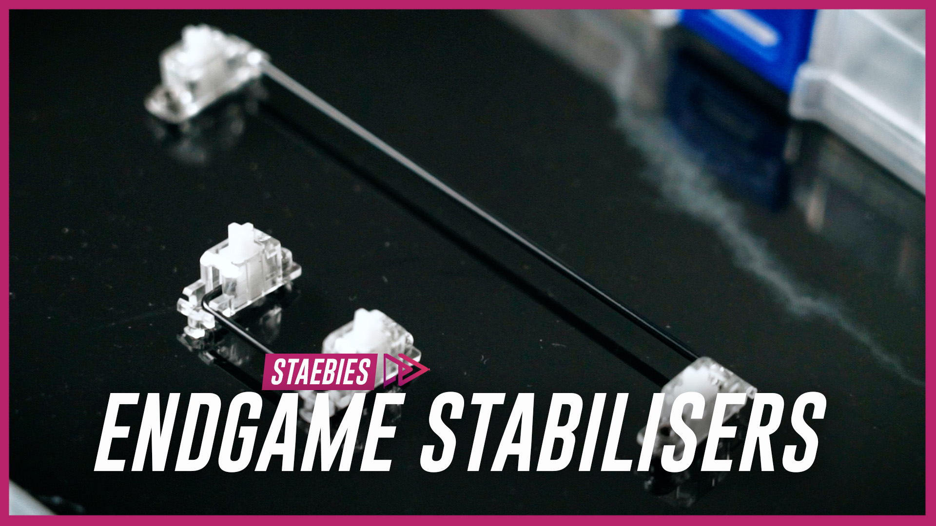 Video: Staebies Review – Endgame Keyboard Stabiliser!